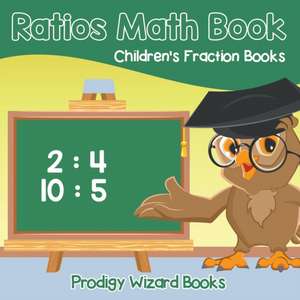 Ratios Math Book Children's Fraction Books de Prodigy Wizard Books