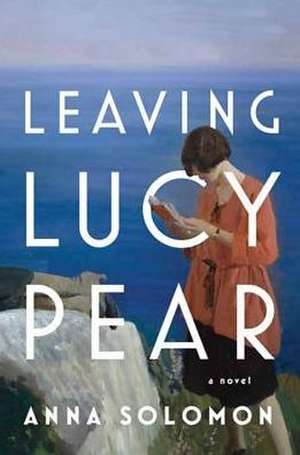 Leaving Lucy Pear de Anna Solomon