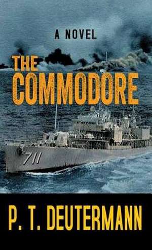 The Commodore de P. T. Deutermann