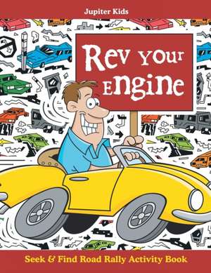 Rev Your Engine de Jupiter Kids