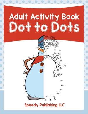 Adult Activity Book de Speedy Publishing Llc