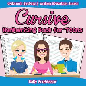 Cursive Handwriting Book for Teens de Baby