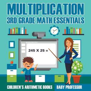 Multiplication 3rd Grade Math Essentials | Children's Arithmetic Books de Baby