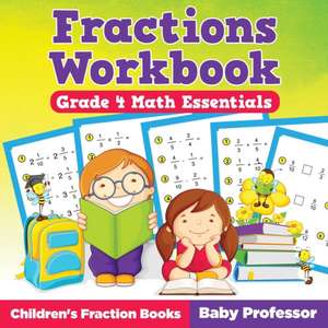 Fractions Workbook Grade 4 Math Essentials de Baby