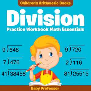 Division Practice Workbook Math Essentials | Children's Arithmetic Books de Baby