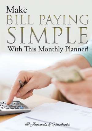 Make Bill Paying Simple With This Monthly Planner! de @Journals Notebooks