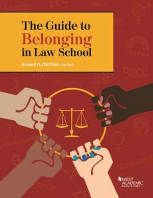 Guide to Belonging in Law School de Russell McClain