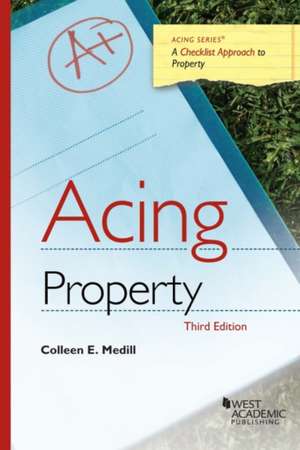 Acing Property de Colleen E. Medill