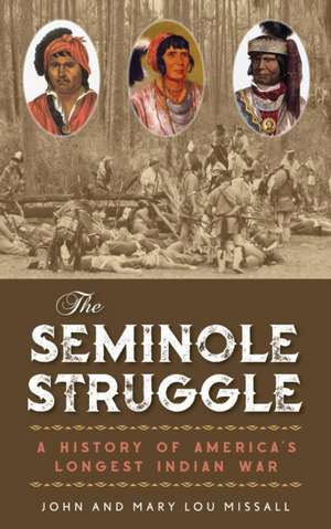 Seminole Struggle de Mary Lou Missall