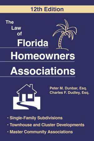 LAW OF FLORIDA HOMEOWNERS ASSOCIATION de Peter M Dunbar