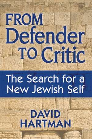 From Defender to Critic de David Hartman