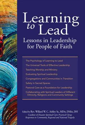 Learning to Lead de Willard W. C. Ashley Sr