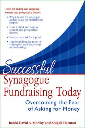 Successful Synagogue Fundraising Today: Overcoming the Fear of Asking for Money de Abigail Harmon