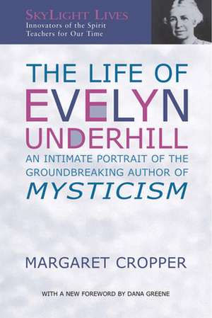 The Life of Evelyn Underhill de Margaret Cropper