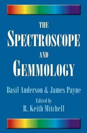 The Spectroscope and Gemmology de James Payne