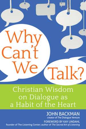 Why Can't We Talk? de John Backman