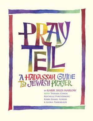 Pray Tell de Rabbi Jules Harlow