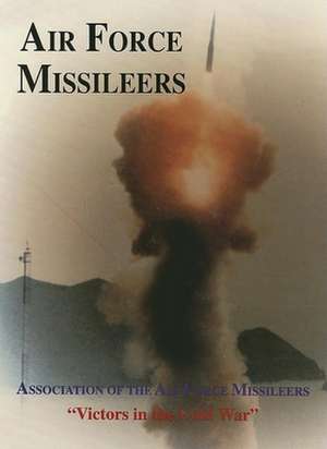 Association of the Air Force Missileers de Turner Publishing