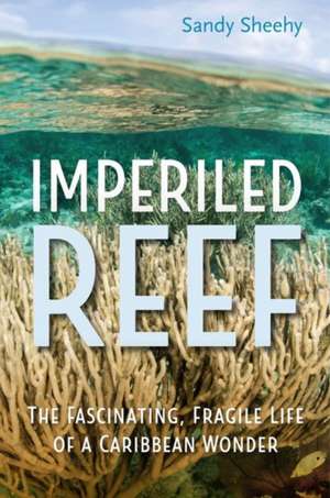 Imperiled Reef de Sandy Sheehy