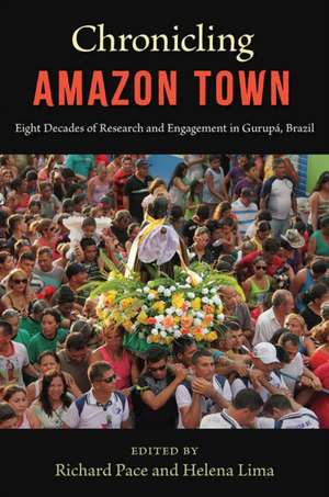 Chronicling Amazon Town de Richard Pace