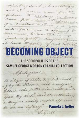 Becoming Object de Pamela L. Geller