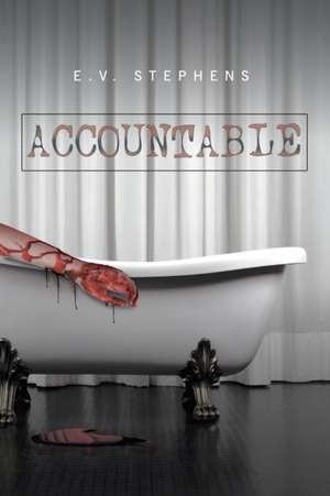 Stephens, E: Accountable
