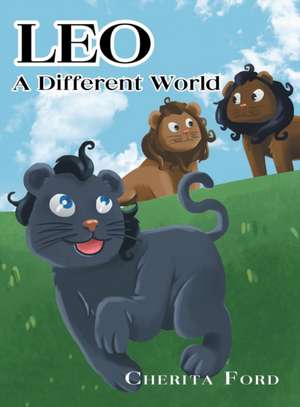 Leo - A Different World de Cherita Ford