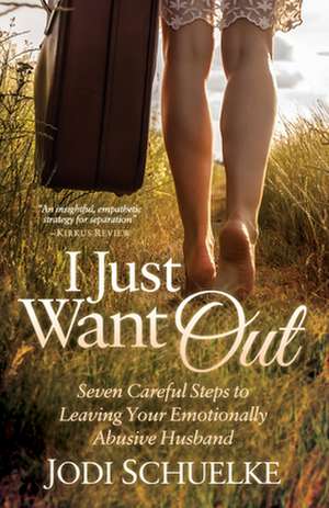 I Just Want Out de Jodi Schuelke