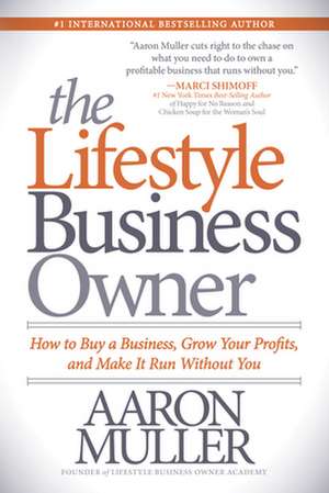 The Lifestyle Business Owner de Muller, Aaron