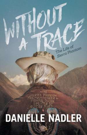 Without a Trace de Nadler, Danielle