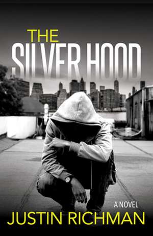 The Silver Hood de Richman, Justin