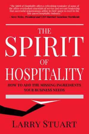 Spirit of Hospitality de Larry Stuart