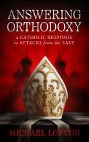 Answering Orthodoxy de Michael Lofton