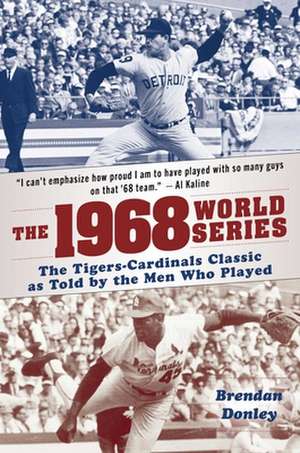 The 1968 World Series de Brendan Donley