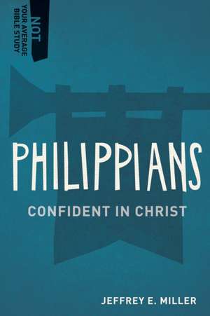 Philippians de Jeffery E Miller