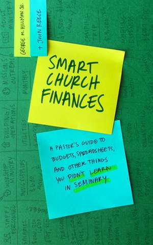 A Pastors Guide to Budgets, Spreadsheets, and Othe r Things You Didnt Learn in Seminary de Hillman