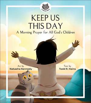 Keep Us This Day, Keep Us This Night de Natasha Kennedy