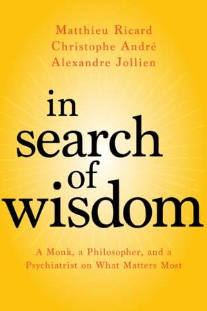 In Search of Wisdom de Matthieu Ricard