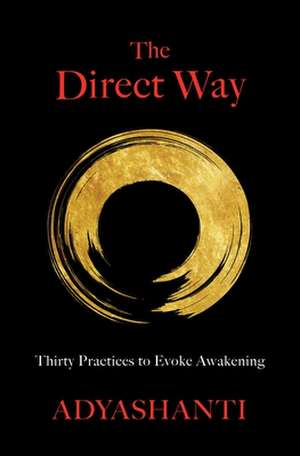 The Direct Way de Adyashanti