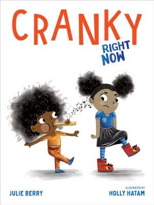 Cranky Right Now de Julie Berry