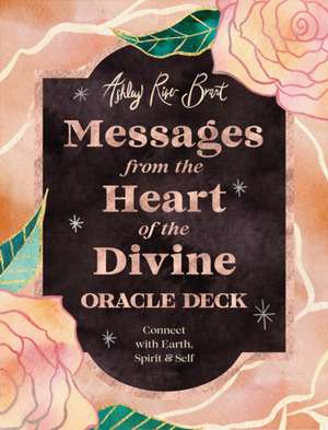 Messages from the Heart of the Divine Oracle Deck de Ashley River Brant