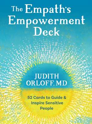 The Empath's Empowerment Deck de Judith Orloff