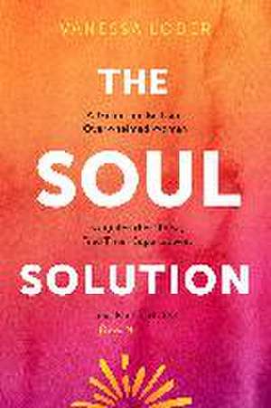 The Soul Solution de Vanessa Loder