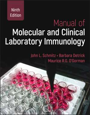 Manual of Molecular and Clinical Laboratory Immunology de Barbara Detrick