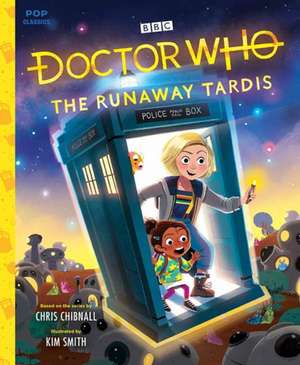 Doctor Who: The Runaway Tardis de Kim Smith