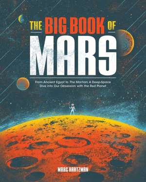 The Big Book of Mars de Marc Hartzman