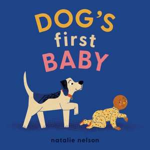 Dog's First Baby de Natalie Nelson