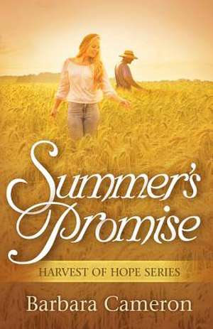 Summer`s Promise de Barbara Cameron