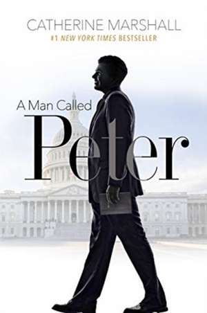 A Man Called Peter de Catherine Marshall