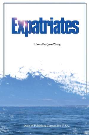 Expatriates de Quan Zhang